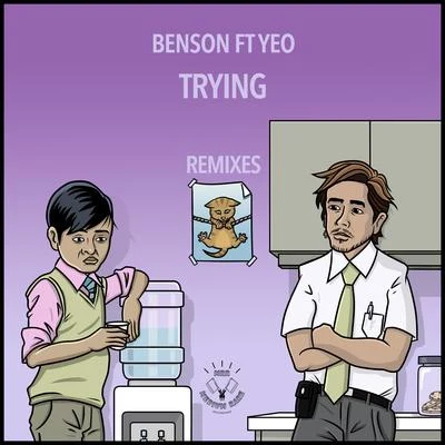 Benson Trying [Remixes]