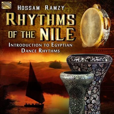 Hossam Ramzy EGYPT Hossam Ramzy: Rhythms of the Nile