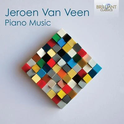 Jeroen van Veen Van Veen: Piano Music