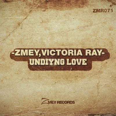 Victoria Ray/Zmey Undying Love