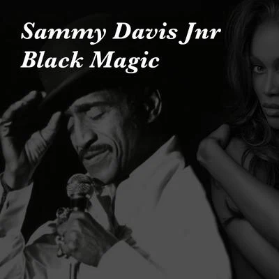 Sammy Davis Jnr Sammy Davis Jnr Black Magic