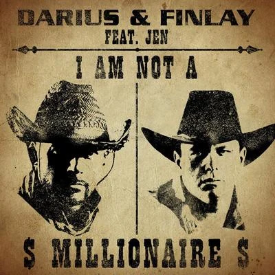 Darius X Finlay I Am Not a Millionaire (feat. Jen) [Remixes]