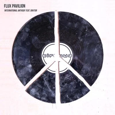 Flux Pavilion International Anthem