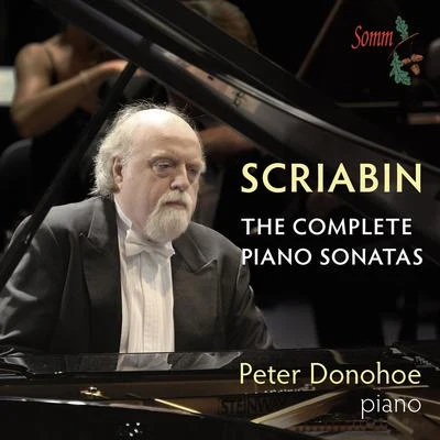 Peter Donohoe SCRIABIN, A.: Piano Sonatas (Complete) (Donohoe)