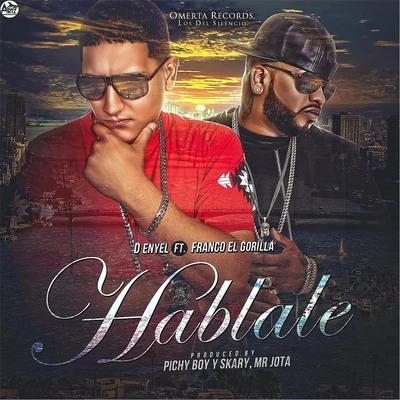 D-Enyel/Franco El Gorila Hablale (feat. Franco el Gorila)