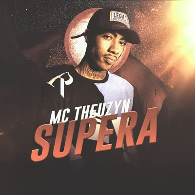 MC Theuzyn Supera