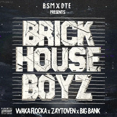 Waka Flocka Flame/Zaytoven/Big Bank The Brick House Boyz