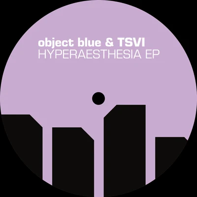 Object Blue/TSVI Hyperaesthesia