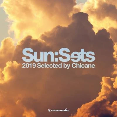 Chicane Sun:Sets 2019 (Selected by Chicane)