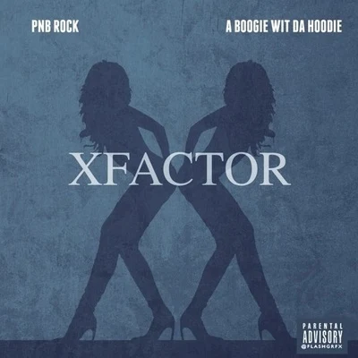 PnB Rock X Factor