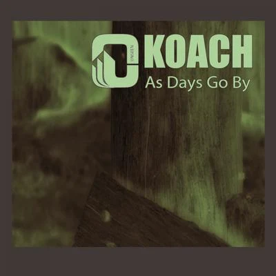 Koach As Days Go By