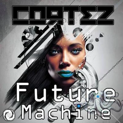 Cortez Future Machine