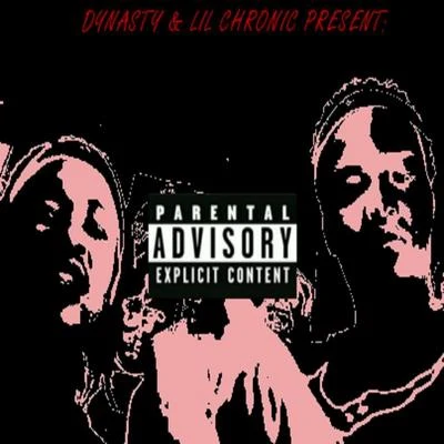 Dynasty The Evil EP: Volume 2 (feat. Lil Chronic)