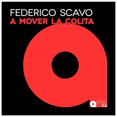 Federico Scavo A Mover la Colita