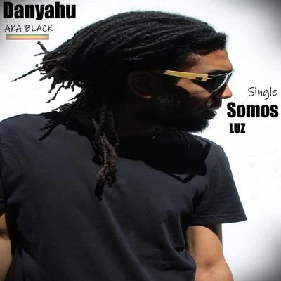 Black/Danyahu/Ras Niel Somos Luz