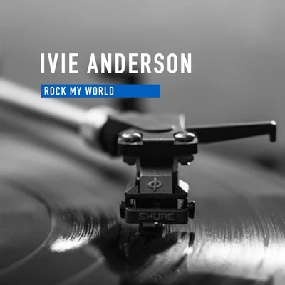 Ivie Anderson Rock my World