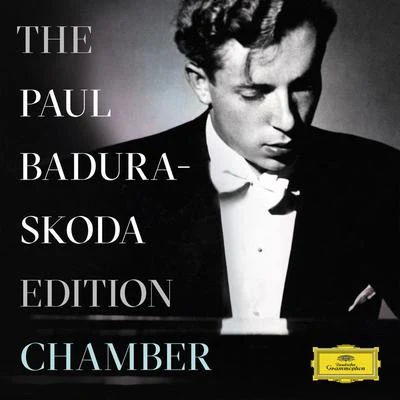 Paul Badura-Skoda The Paul Badura-Skoda Edition - Chamber Recordings