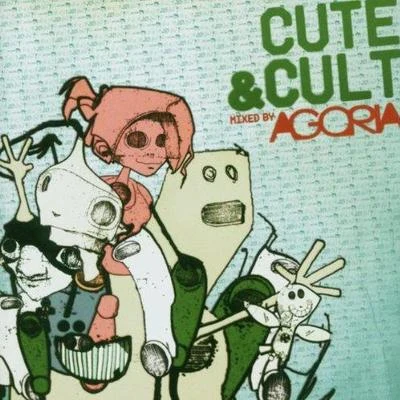 Agoria Cute & Cult