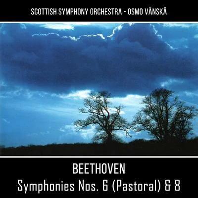 Osmo Vänskä Ludwig Van Beethoven: Symphonies No 6 No 8