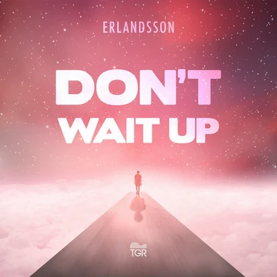 Erlandsson Don't Wait Up