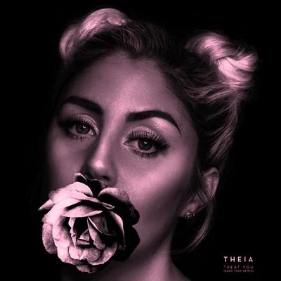 Theia/Sean Turk Treat You