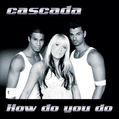 Cascada How Do You Do