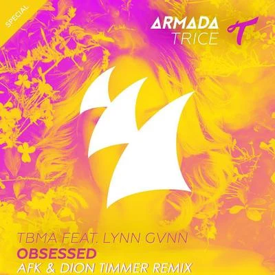 AFK/Dion Timmer Obsessed (AFK & Dion Timmer Remix)