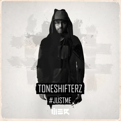 Toneshifterz #JustMe