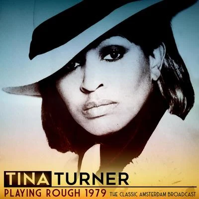 Tina Turner Playing Rough, 1979 (Live 1979)