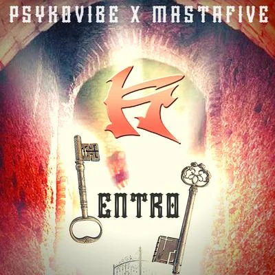 Psyko Vibe/Mastafive Entro (Studio)