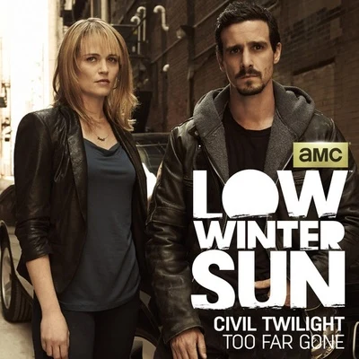 Civil Twilight Too Far Gone (From Low Winter Sun)