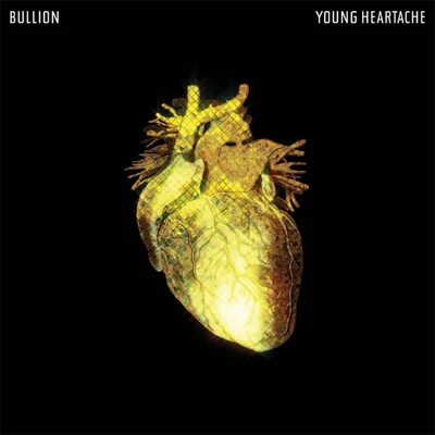 Bullion Young Heartache EP