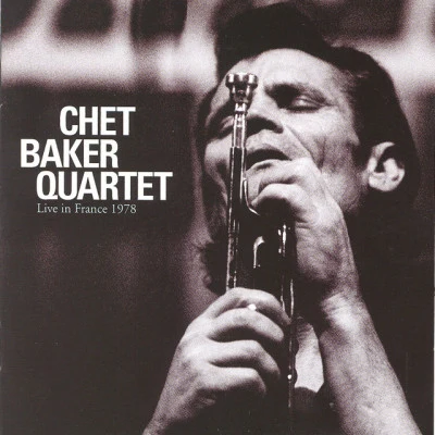 Chet Baker Quartet Live In France 1978