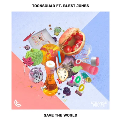 ToonSquad/Blest Jones Save The World