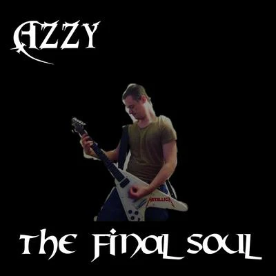 Azzy The Final Soul