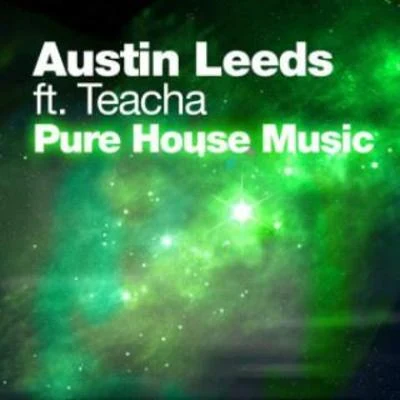 Austin Leeds Pure House Music