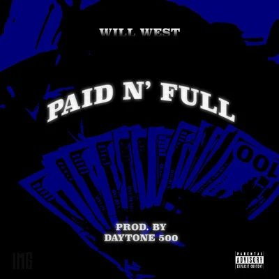 Will West Paid N' Full