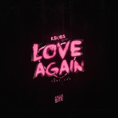 Kbubs Love Again