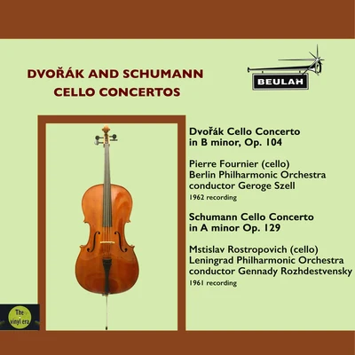 Mstislav Rostropovich/Pierre Fournier Dvořák and Schumann Cello Concertos