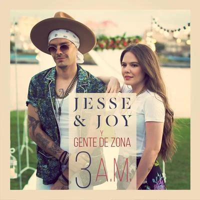 Gente De Zona/Jesse & Joy 3 A.M.