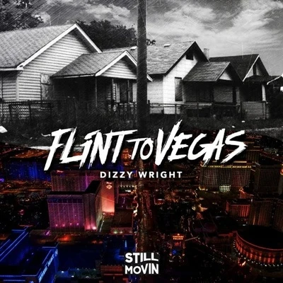 Dizzy Wright Flint to Vegas