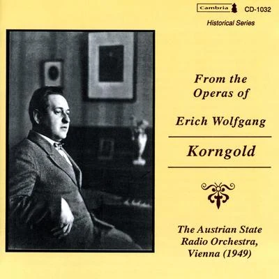 Erich Wolfgang Korngold KORNGOLD, E.W.: Opera Arias (From the Operas of Erich Wolfgang Korngold) (Korngold) (1949)