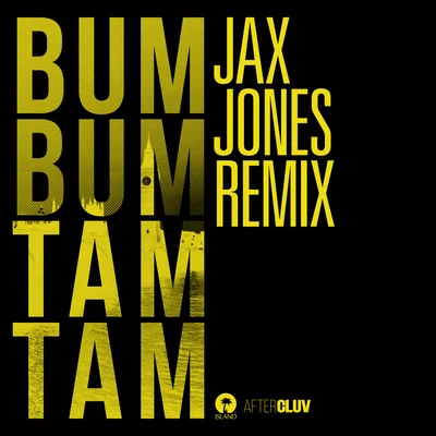 Future/Jax Jones/Stefflon Don/J Balvin/Juan Magan/MC Fioti Bum Bum Tam Tam (Jax Jones Remix)