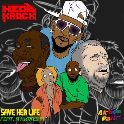 Headkrack Save Her Life