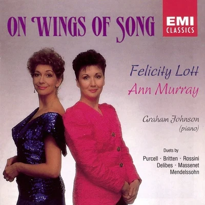 Graham Johnson/Ann Murray/Dame Felicity Lott On Wings of Song