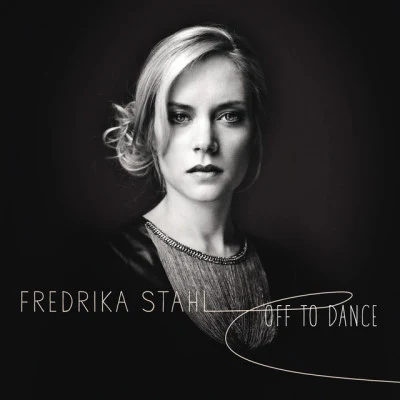 Fredrika Stahl Off To Dance