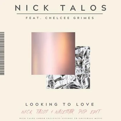 Nick Talos Looking To Love (Nick Talos & Nalestar Pop Edit)