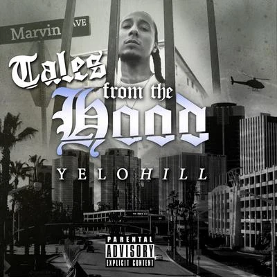 Yelohill Tales From The Hood