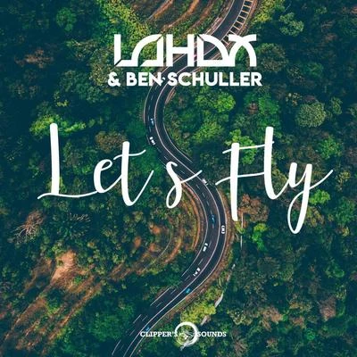 Lahox/Ben Schuller Lets Fly