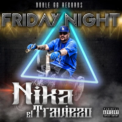 goldEN/Neggro Azteca/Nika el Travieso Friday Night